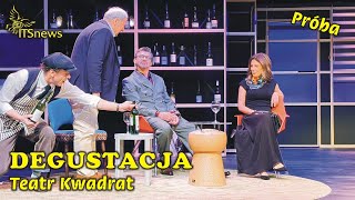 Kwadrat Theatre Tasting - Rehearsal. Przebindowski, Schimscheiner, Glinka, Butruk, Grabarczyk, Łu...