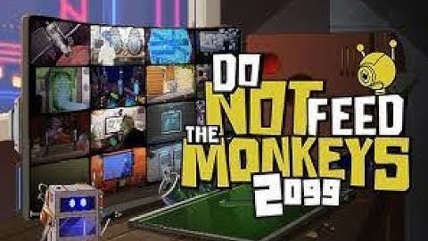 Do Not Feed the Monkeys 2099 gameplay  2023 CZ/EN