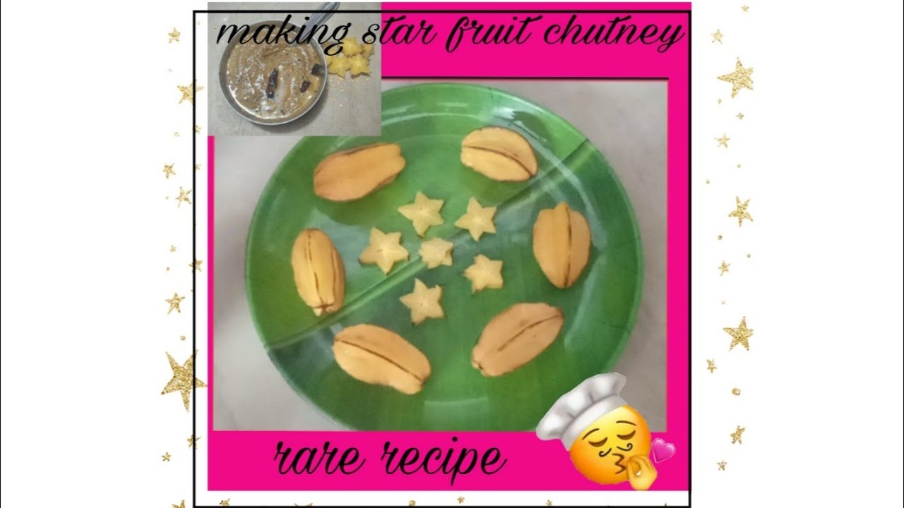 Star fruit chutney AmrakhKamrakhchutney Sweet&Sour chutney Madhu's