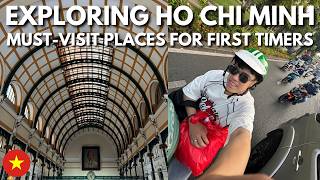 🇻🇳 Must-Visit Places in Ho Chi Minh City for First-Timers | Vietnam Vlog