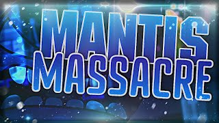 Mantis Massacre 100% By Noctaliium (Insane Demon)