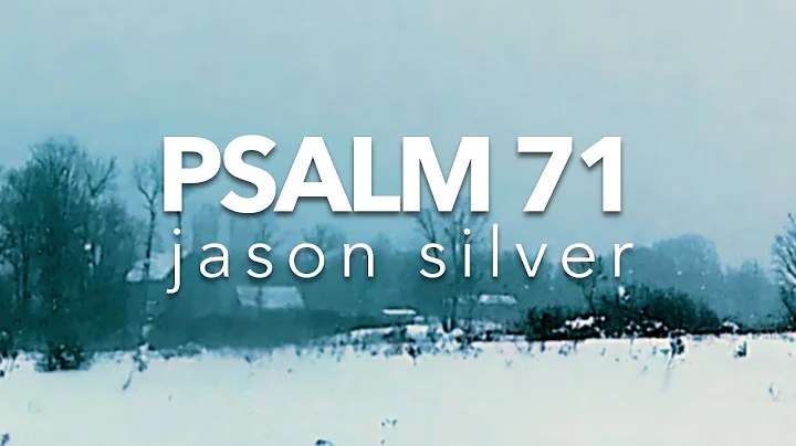 Psalm 71 Song - Proclaim [OLD VERSION]