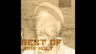 John Holt - Wasted Day And Wasted Nights