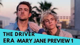 THE DRIVER ERA - MARY JANE -  PREVIEW 1