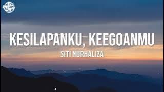 Siti Nurhaliza - Kesilapanku Keegoanmu  (Lyrics Video)