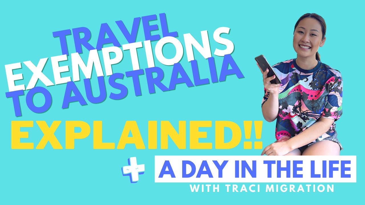 Travel exemptions to Australia EXPLAINED + a day in my life YouTube