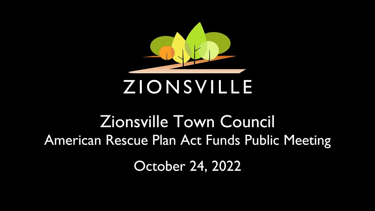10/24/2022 Zionsville Town Council American Rescue Plan Act Funds