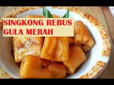 Kalori Singkong Rebus Gula Merah