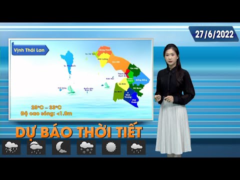 Video Bản tin dự báo thời tiết đêm 27 ngày 28/6/2022 | THKG - youtube