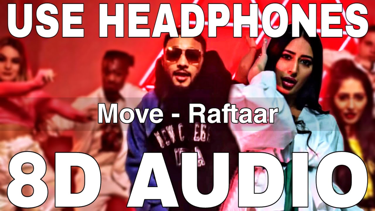 Move (8D Audio) || Raftaar || Mr Nair || Saurabh Lokhande || Jaise Move Tu Karti Hai