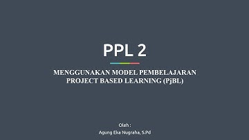 PPL 2 - Model Pembelajaran Problem Based Learning (PjBL)