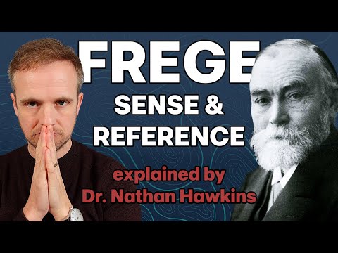 FREGE: Sense and Reference explained by a philosopher