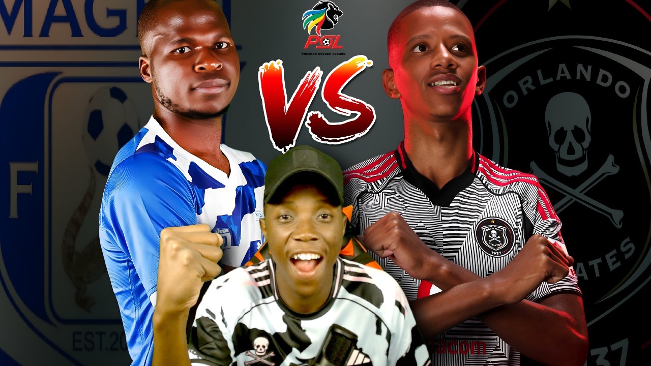 ORLANDO PIRATES VS MAGESI