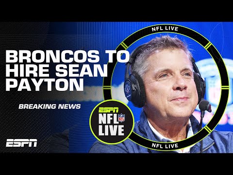 Breaking: Sean Payton finalizing deal to become Broncos next head coach