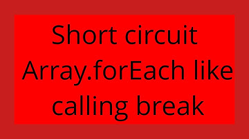 Short circuit Array.forEach like calling break