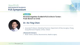 Dr  Ko Ting Chen: Neuronavigation Guided tFUS in Brain Tumor