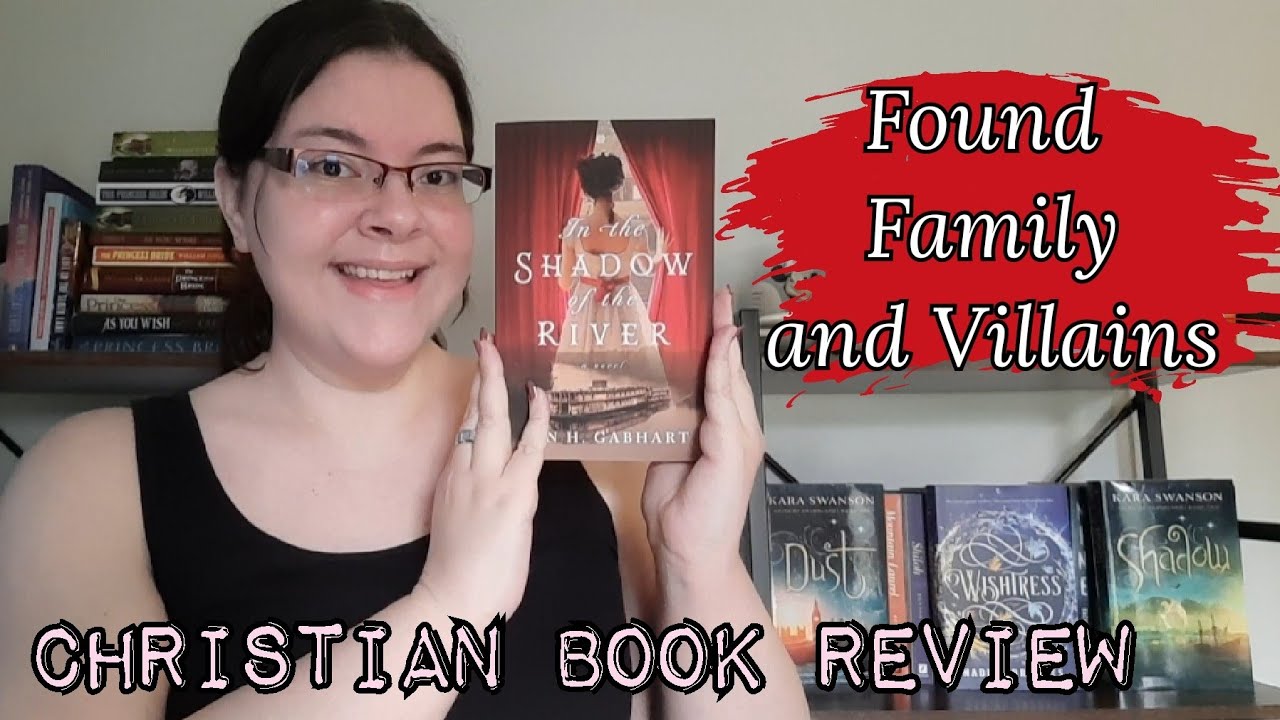 In the Shadow of the River by Ann H. Gabhart || (Christian Book Review