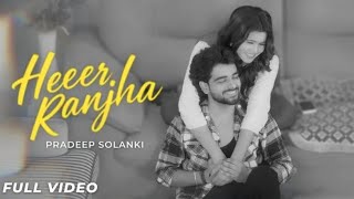 #Heera Ranjha (official video) prad..  New Song #love 