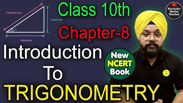 Trigonometry | 2024-25 | Class 10 Maths chapter 8 | Introduction To Trigonometry | New NCERT Book