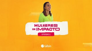 Série Mulheres de Impacto | Episódio 02 - Juliana Miranda (Aconchego)