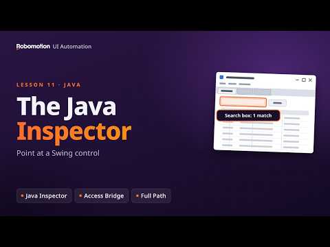 The Java Inspector: Automate Java Swing Applications (UI Automation, Lesson 11)