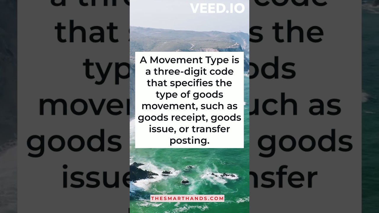 #25  What is a Movement Type in SAP MM?