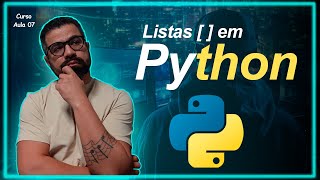 Listas em Python - Curso 07 [2025]