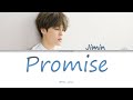 BTS&#39;s Jimin - &quot;Promise&quot; (Color Coded Lyric Video/Han/Rom/Eng)
