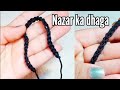 Diy how to make nazar ka dhaganazariya diy nazariya handmade