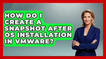 How Do I Create A Snapshot After OS Installation In VMware? - The Hardware Hub