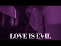 Daniel Di Angelo X Dxvn Love Is Evil Slowed Reverb Lyric Daniel Di Angelo X Dxvn Love Is Evil Slowed Reverb Lyric