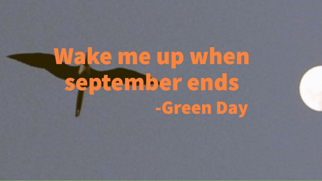 September Ends Green Day - Wake Me Up When September Ends (lyrics) - YouTube