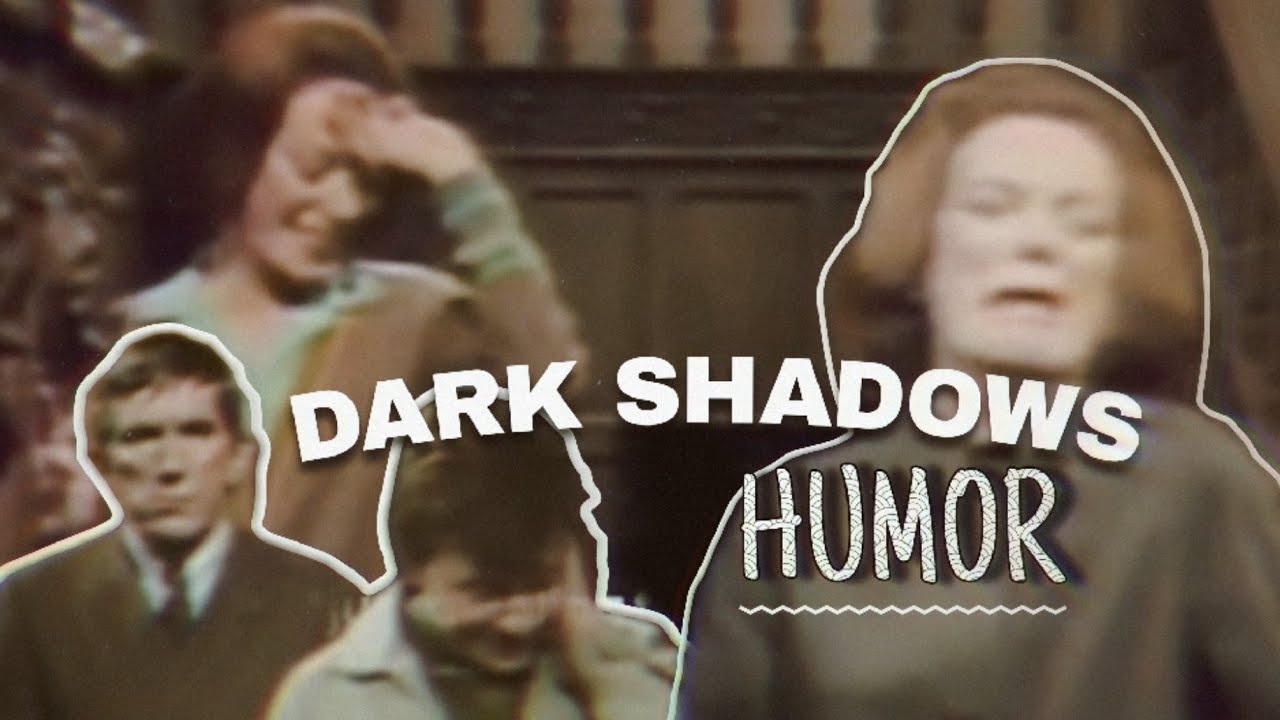 DARK SHADOWS (humor/meme) part 1 YouTube