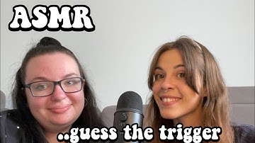 ASMR GUESS THE TRIGGER with MY FRIEND ( you can guess with us✨)