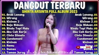 SHINTA ARSINTA PALING TRENDING 2023😍ANAK LANANG, WIRANG | DANGDUT KOPLO TERBARU 2023 FULL ALBUM
