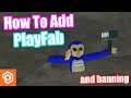 How to add playfab  banning to your gorilla tag fan game