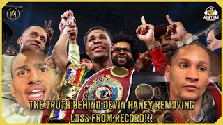 THE TRUTH BEHIND DEVIN HANEY REMOVING A LOSS FROM HIS RECORD WHILE FIGTING IN MEXICO