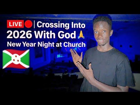 LIVE Crossing Into 2026 With God New Year Night At Church LIVE Crossing Into 2026 With God New Year Night At Church
