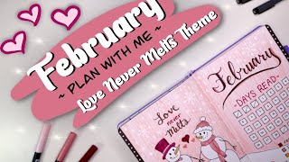 February 2023 “Love Never Melts” Theme! // plan with me reading bullet journal