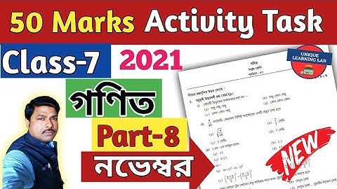 Class-7, Math (গণিত ) Part-8//50 Marks Activity Task, November//WBBSE @Unique Learning Lab