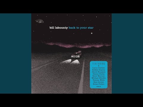 ビル•ラバウンティ バック・トゥ・ユア・スター ビル・ラバウンティ