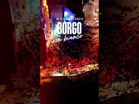 Video Borgo in Bianco a Vieste 19 SETTEMBRE 2026