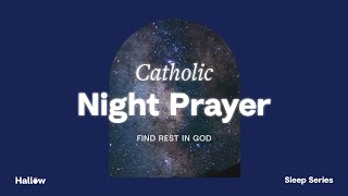 Catholic Night Prayer - March 2024 Prayers Before Bed 🙏