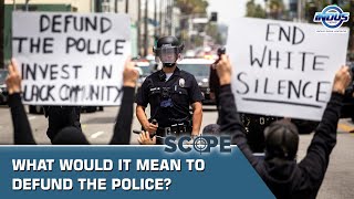 What would it mean to defund the police? | Scope | Indus News