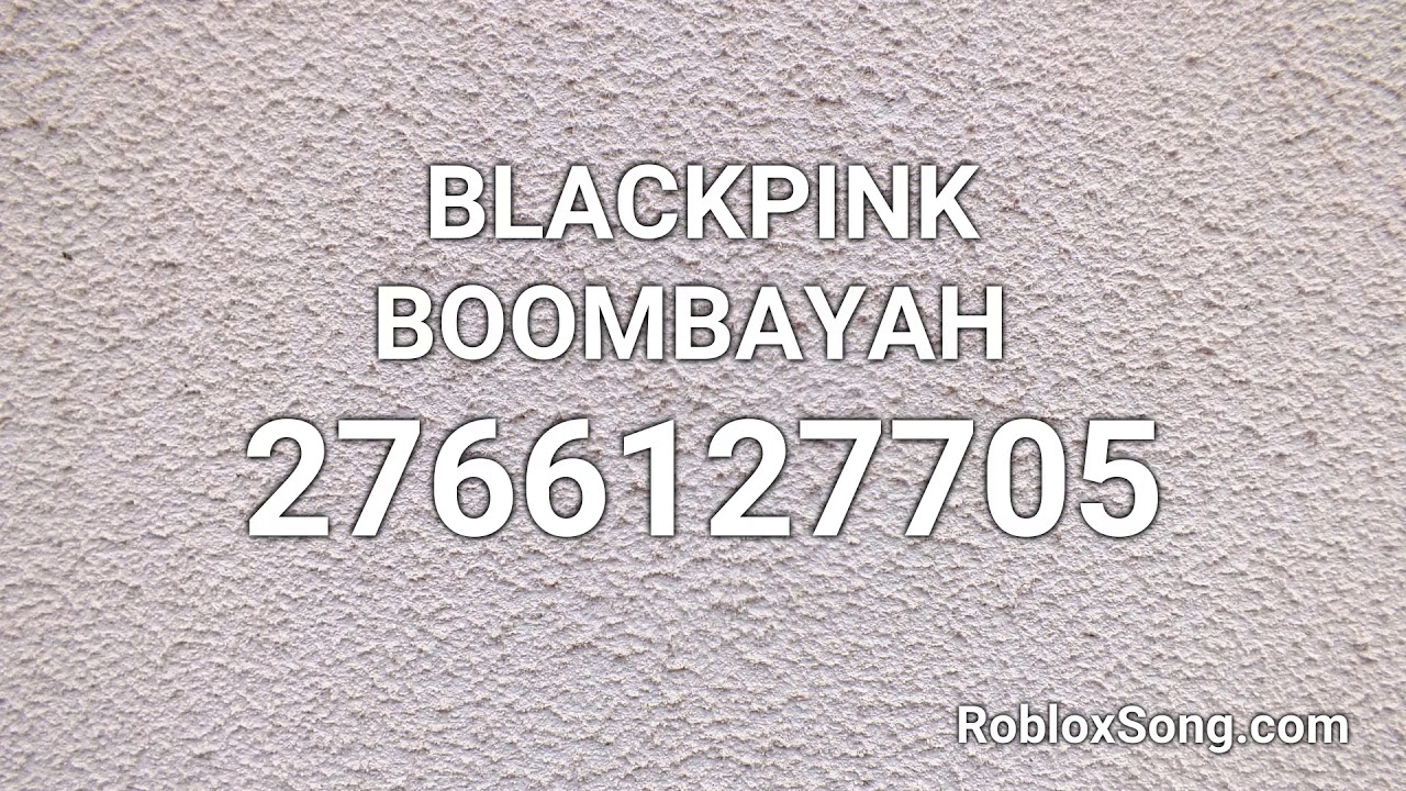 Blackpink Boombayah ブムバよ Roblox Id Music Code Youtube - you never know blackpink roblox id