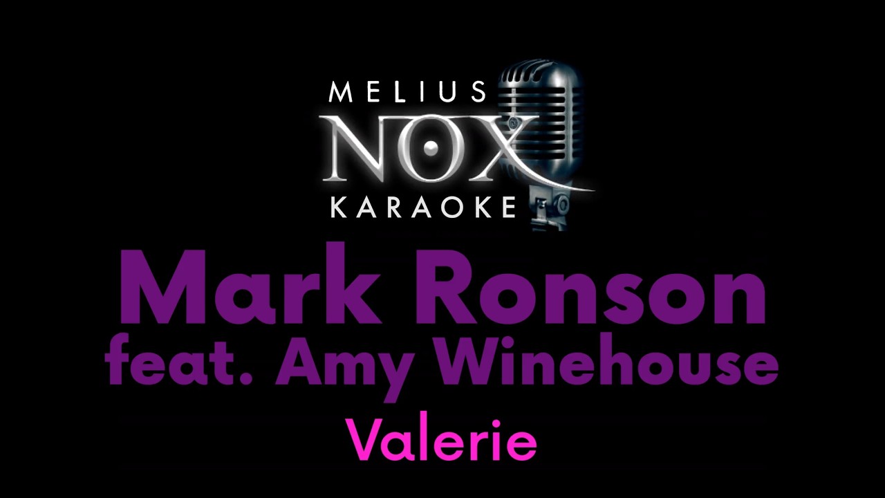 Mark Ronson feat. Amy Winehouse - Valerie - NOX Karaoke - YouTube