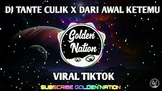 Download lagu DJ TANTE CULIK x DARI AWAL KETEMU VIRAL TIKTOK 2021