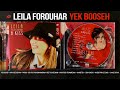 LEILA FOROUHAR MIX 💋 | YEK BOOSEH | لیلا فروهر - یک بوسه