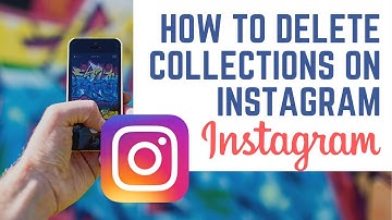 How to Delete Collections on Instagram