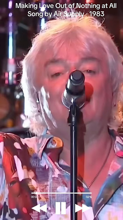 Making Love Out of Nothing at All Song by Air Supply ‧ 1983